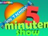 5 MinutenShowAflevering 20